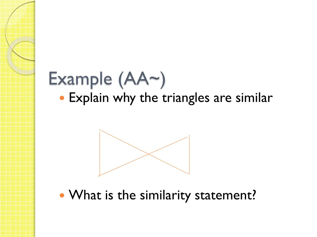 example aa explain why the triangles are similar