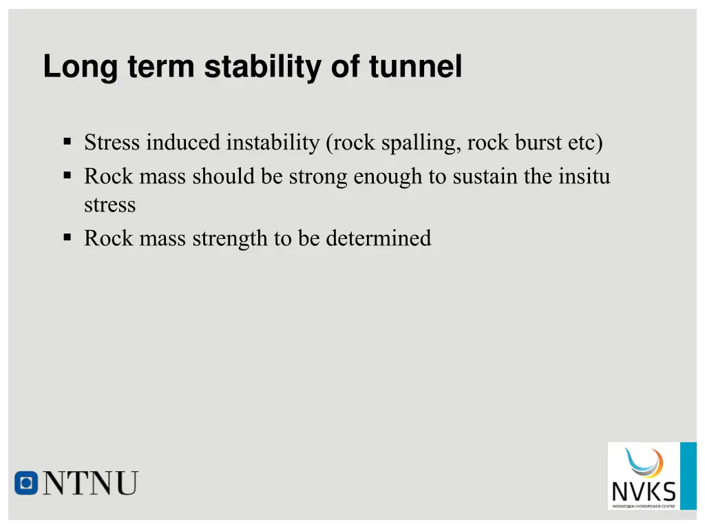 long term stability of tunnel