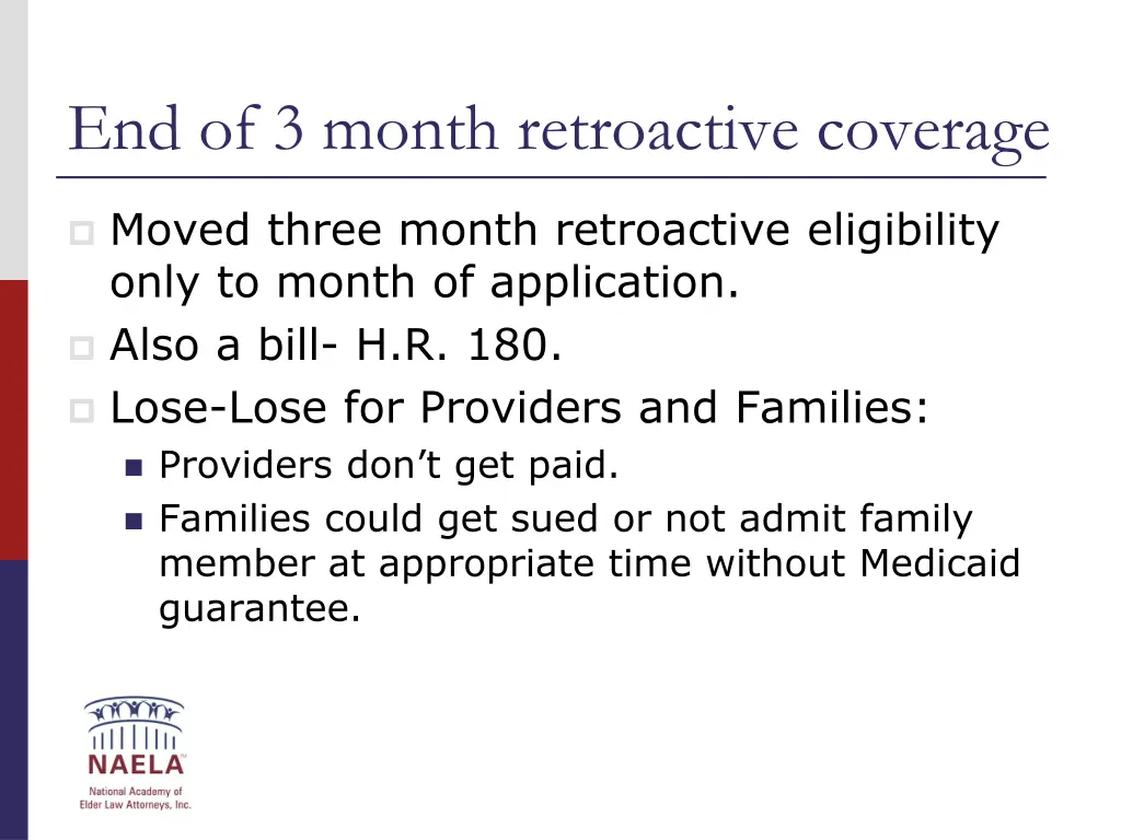 end of 3 month retroactive coverage