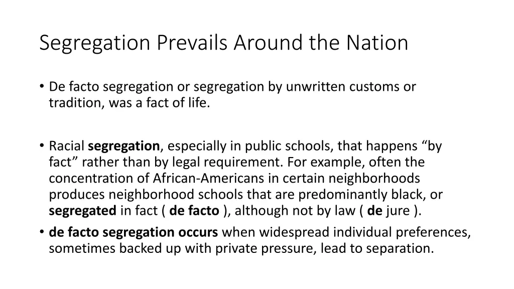 segregation prevails around the nation