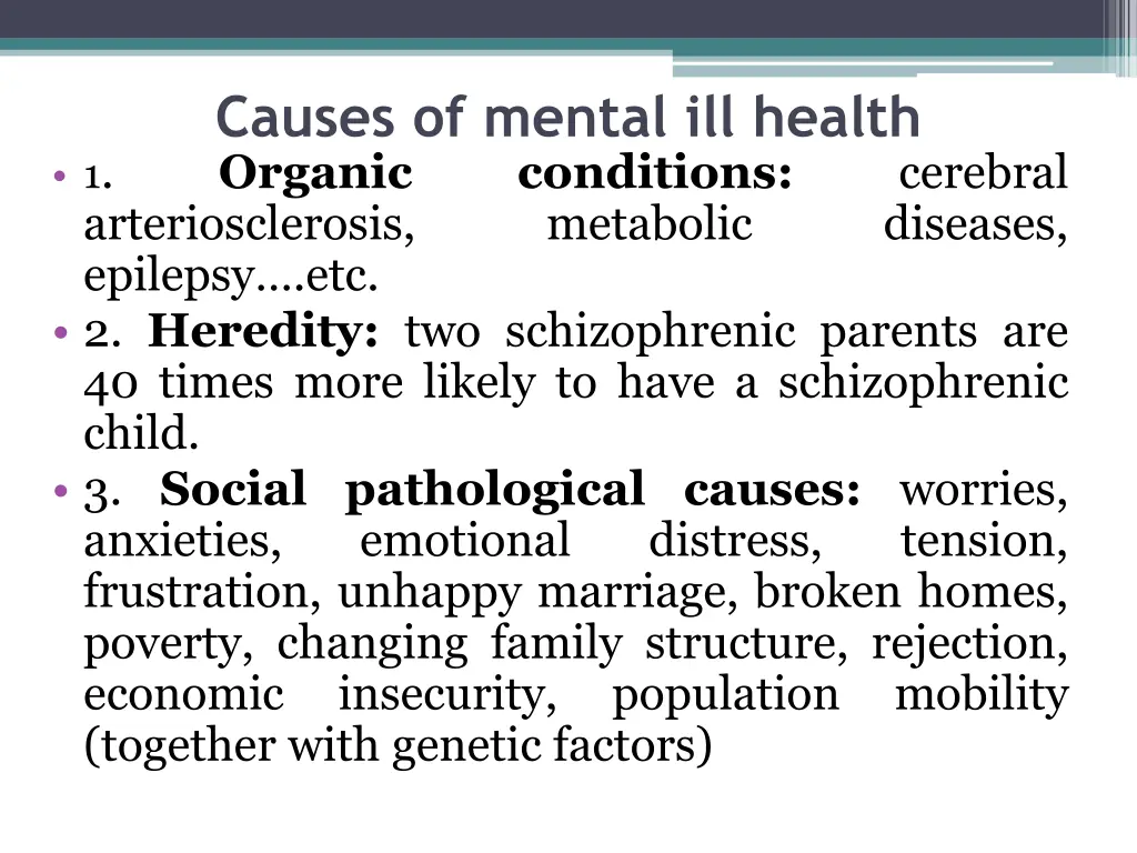 causes of mental ill health organic conditions