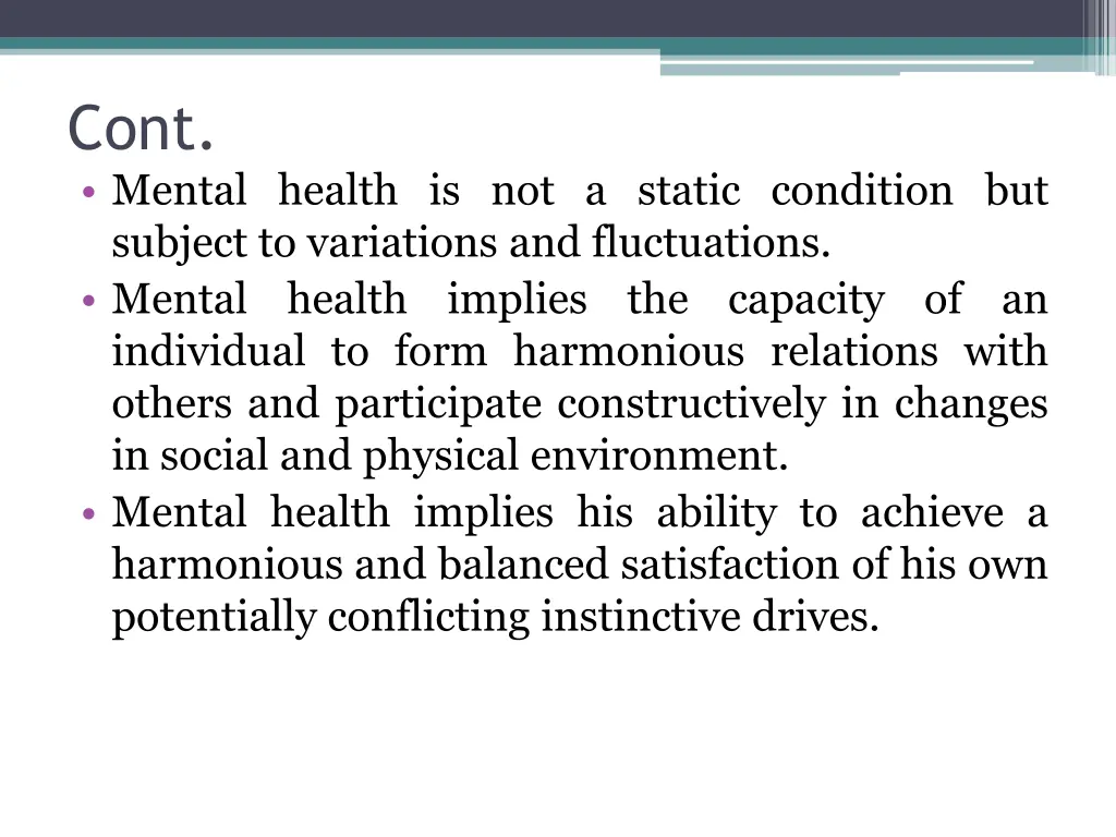 cont mental health is not a static condition