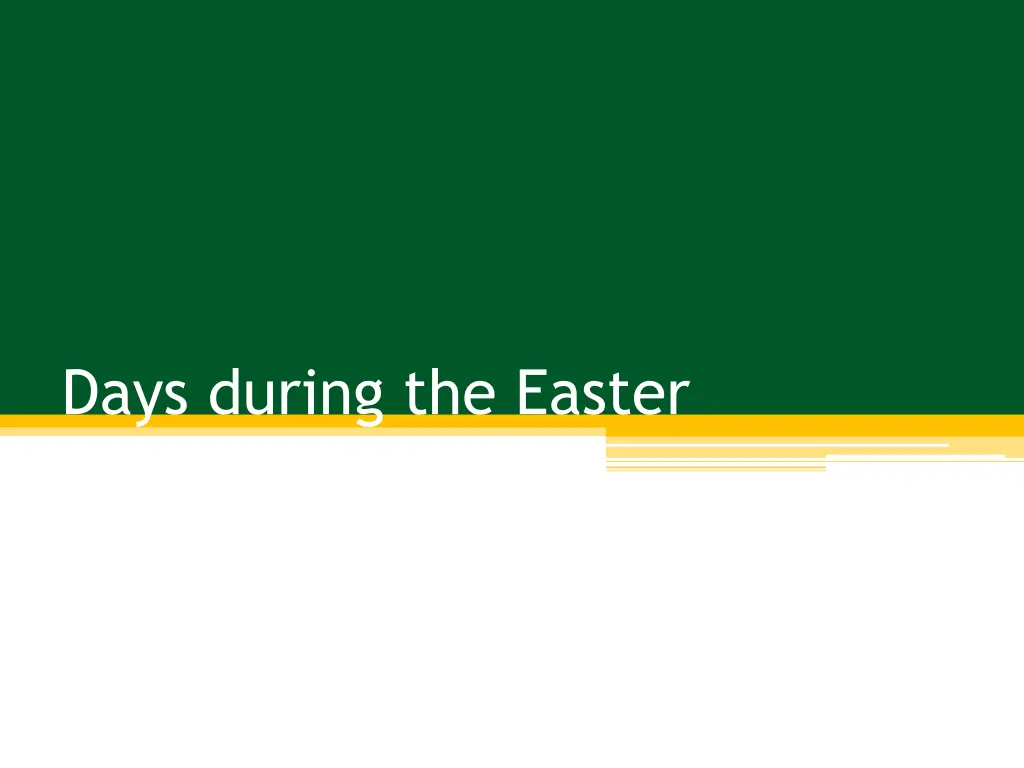 days during the easter