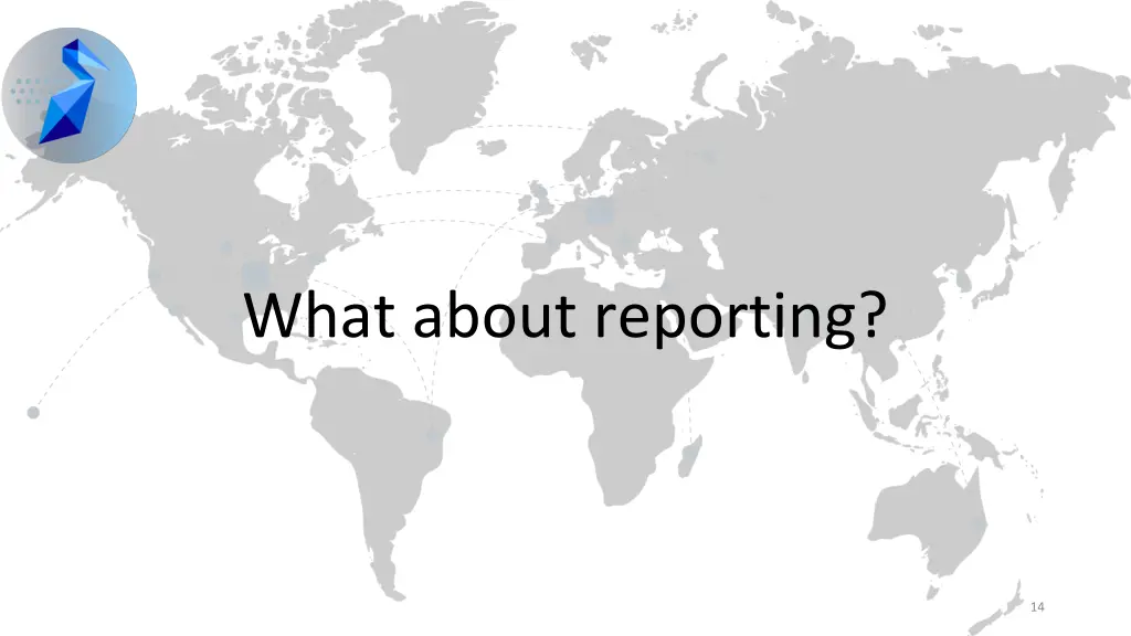 what about reporting