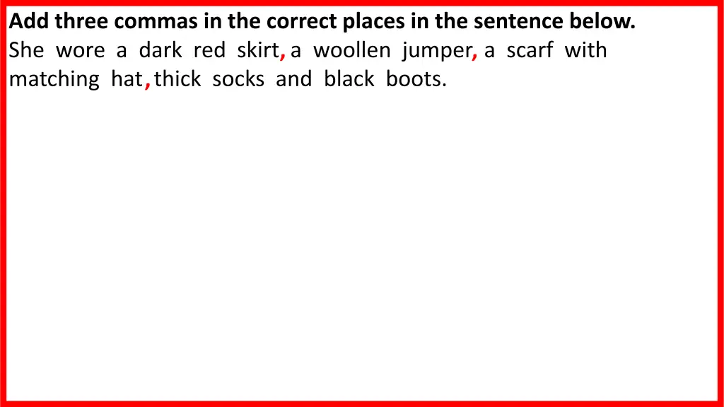 add three commas in the correct places