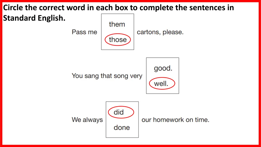 circle the correct word in each box to complete
