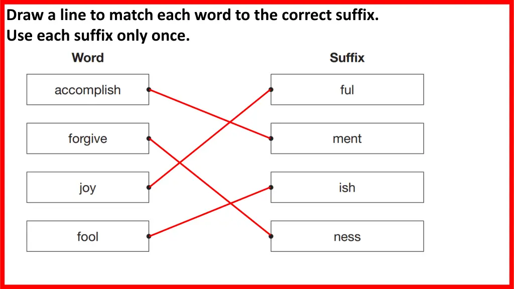draw a line to match each word to the correct
