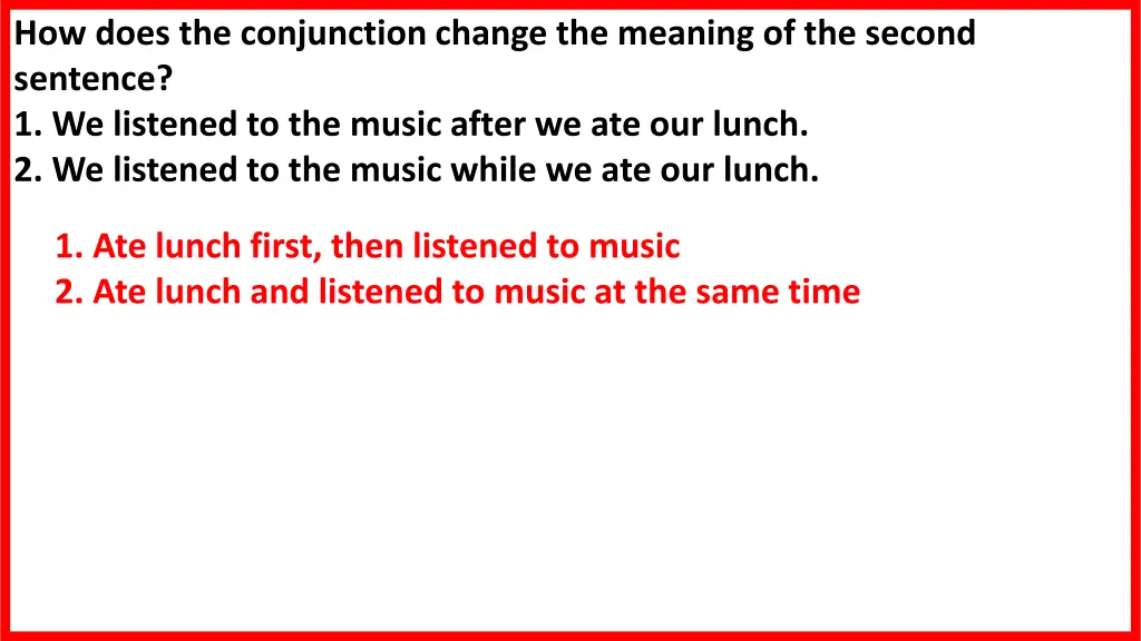 how does the conjunction change the meaning