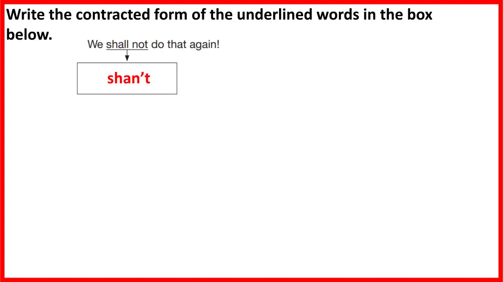 write the contracted form of the underlined words