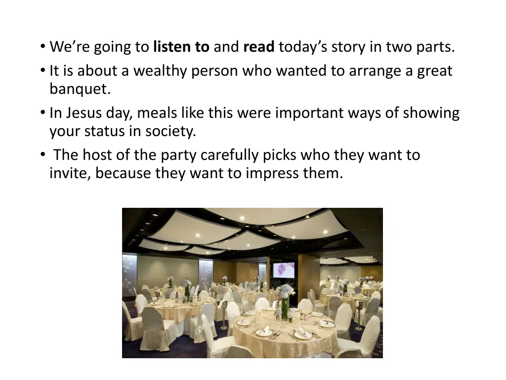 we re going to listen to and read today s story