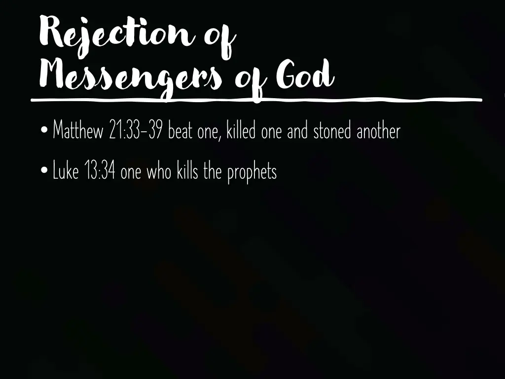 rejection of messengers of god matthew