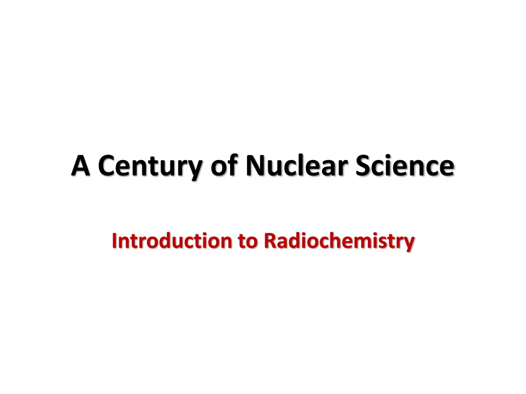 a century of nuclear science