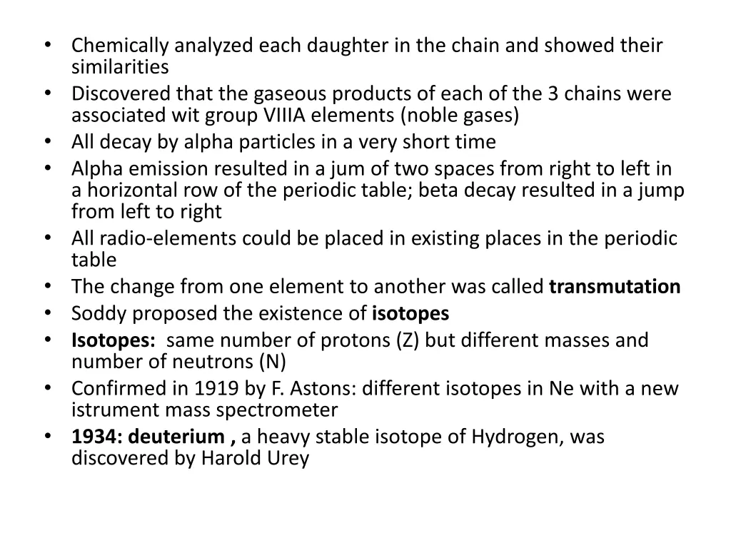 chemically analyzed each daughter in the chain