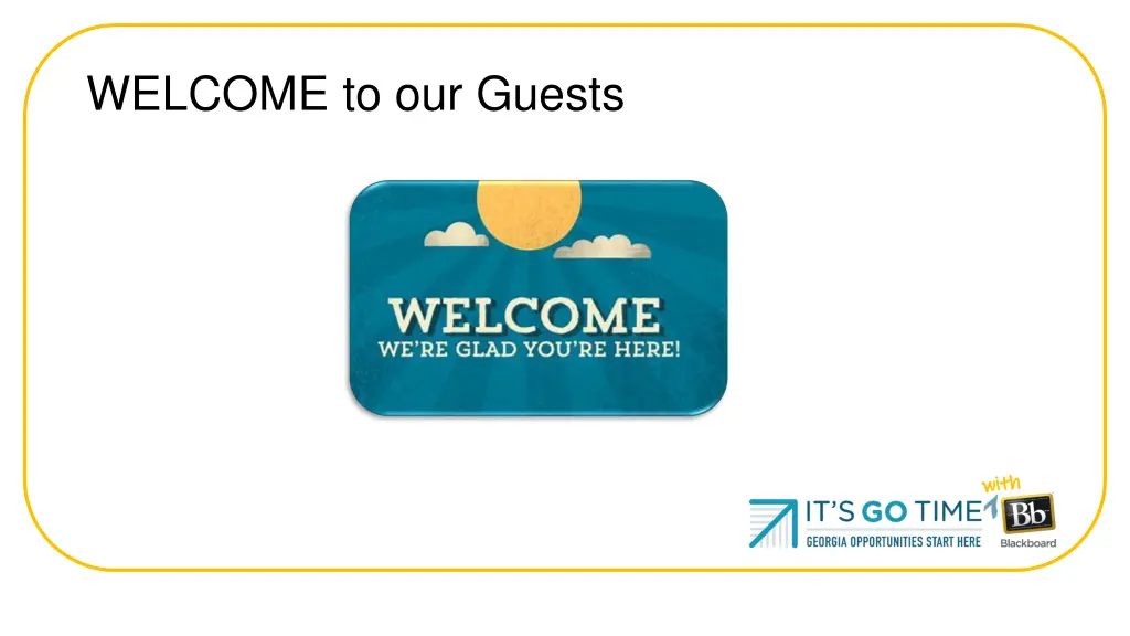 welcome to our guests