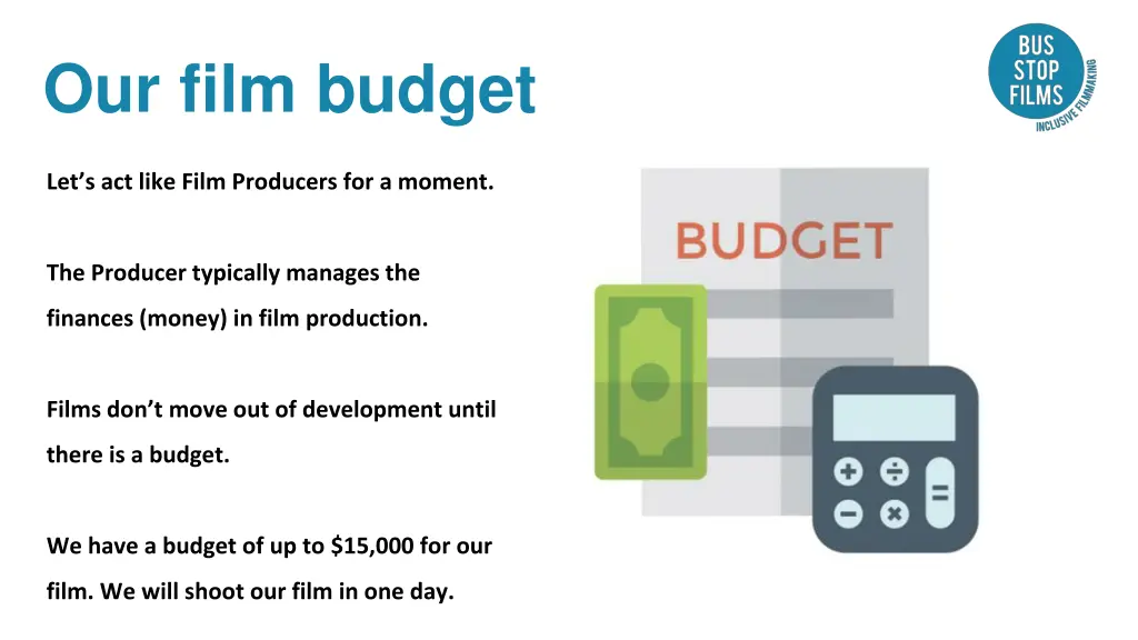 our film budget