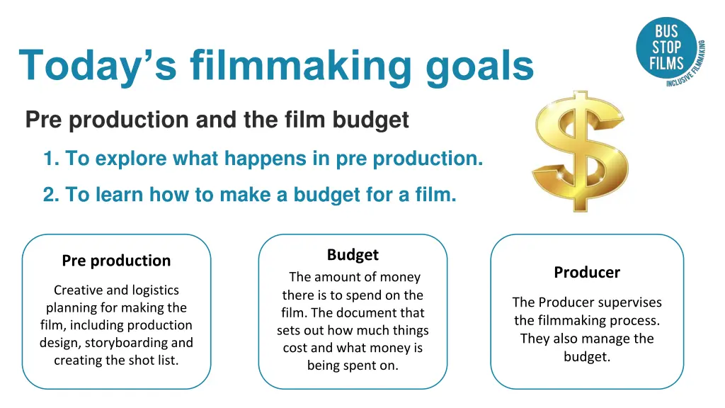 today s filmmaking goals