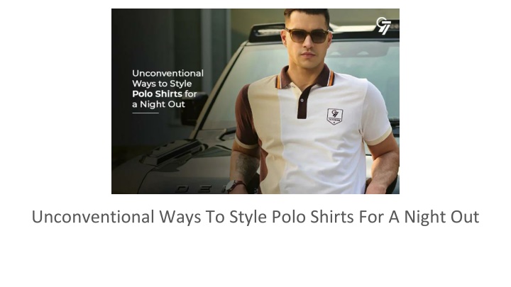 unconventional ways to style polo shirts