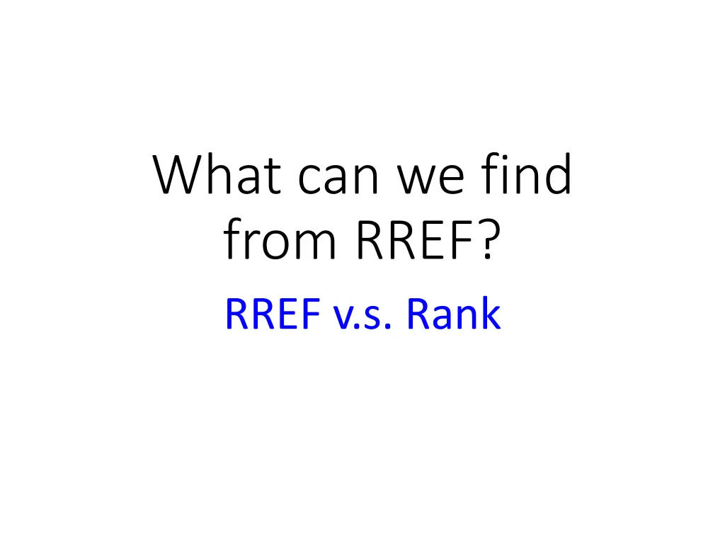 what can we find from rref rref v s rank