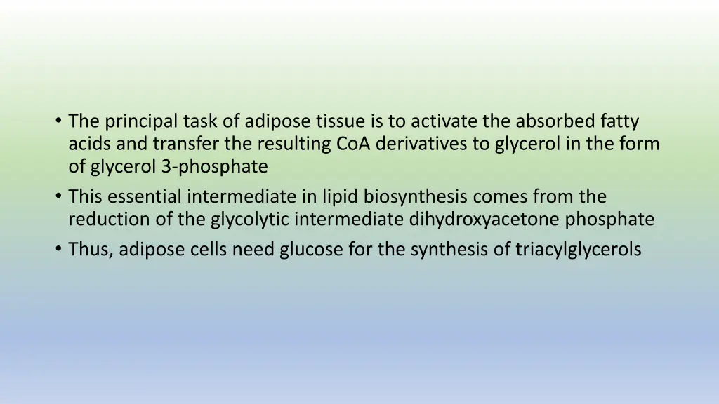the principal task of adipose tissue