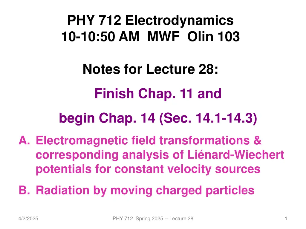 phy 712 electrodynamics 10 10 50 am mwf olin 103