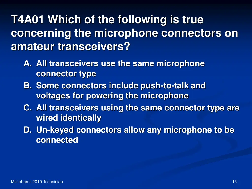 t4a01 which of the following is true concerning