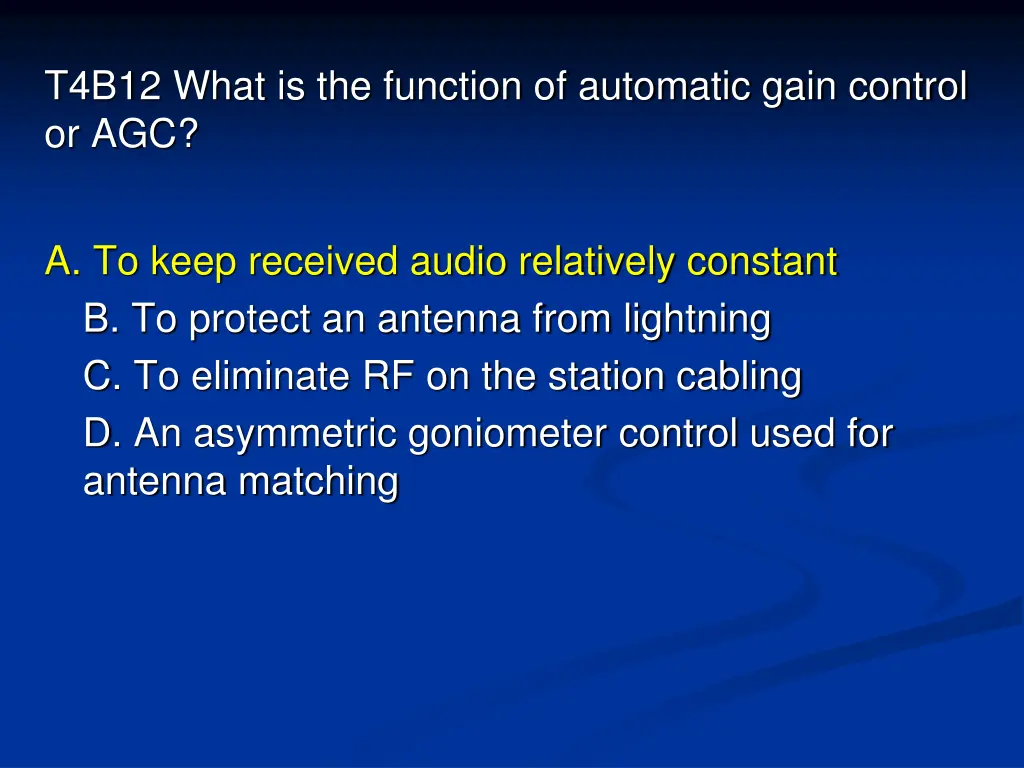 t4b12 what is the function of automatic gain 1