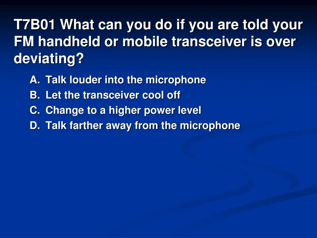 t7b01 what can you do if you are told your