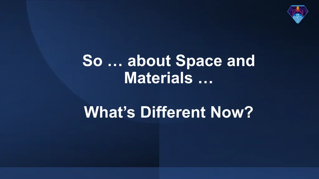so about space and materials