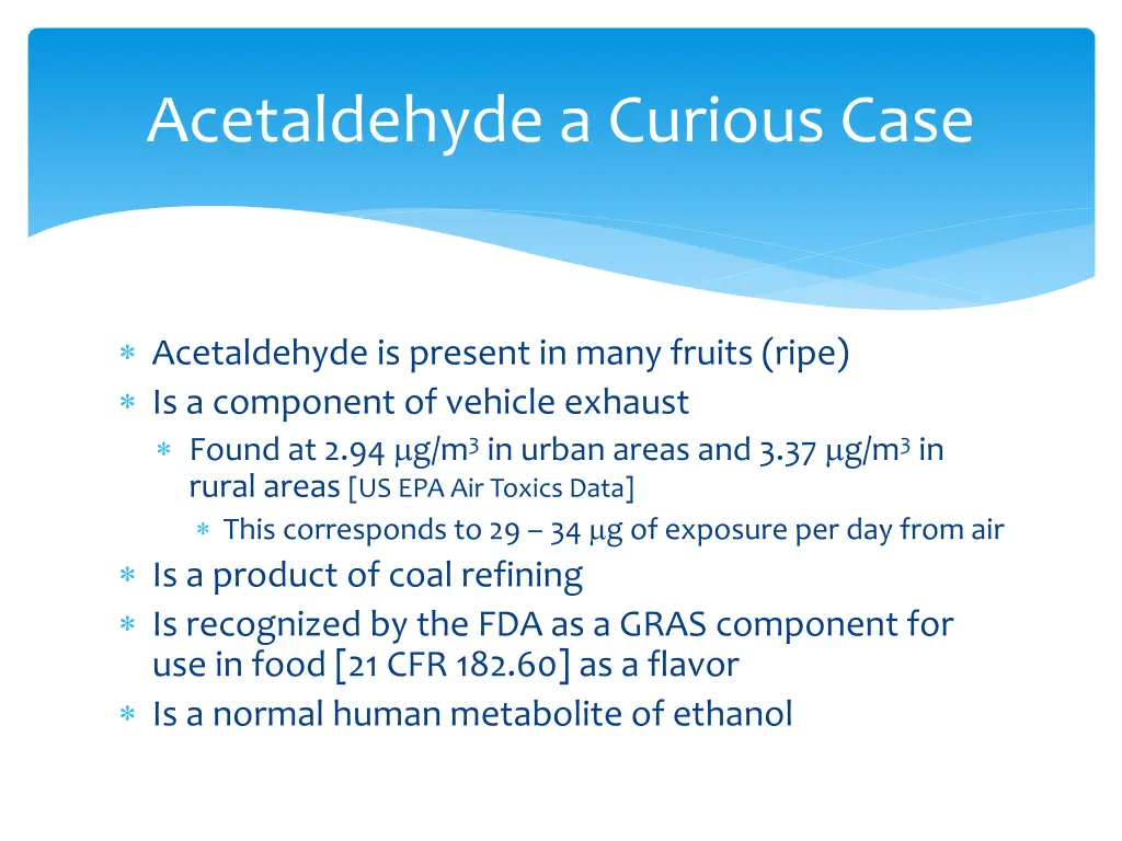 acetaldehyde a curious case