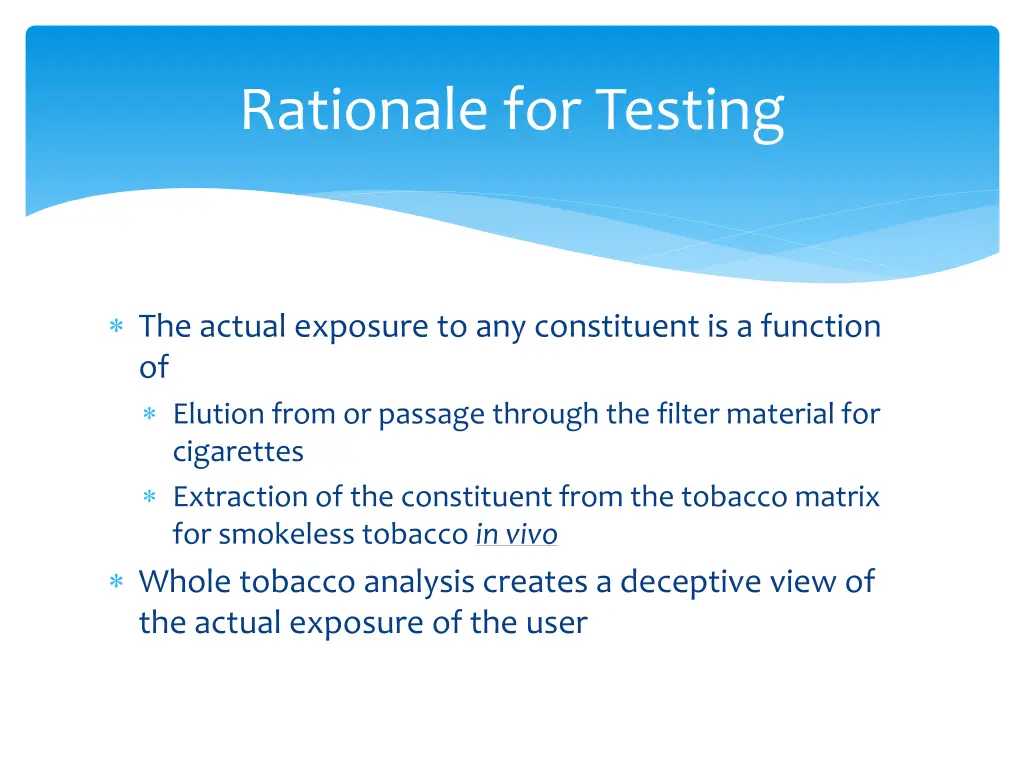 rationale for testing