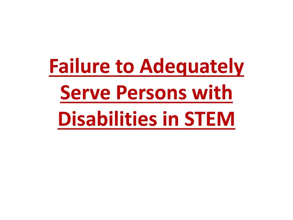 failure to adequately serve persons with