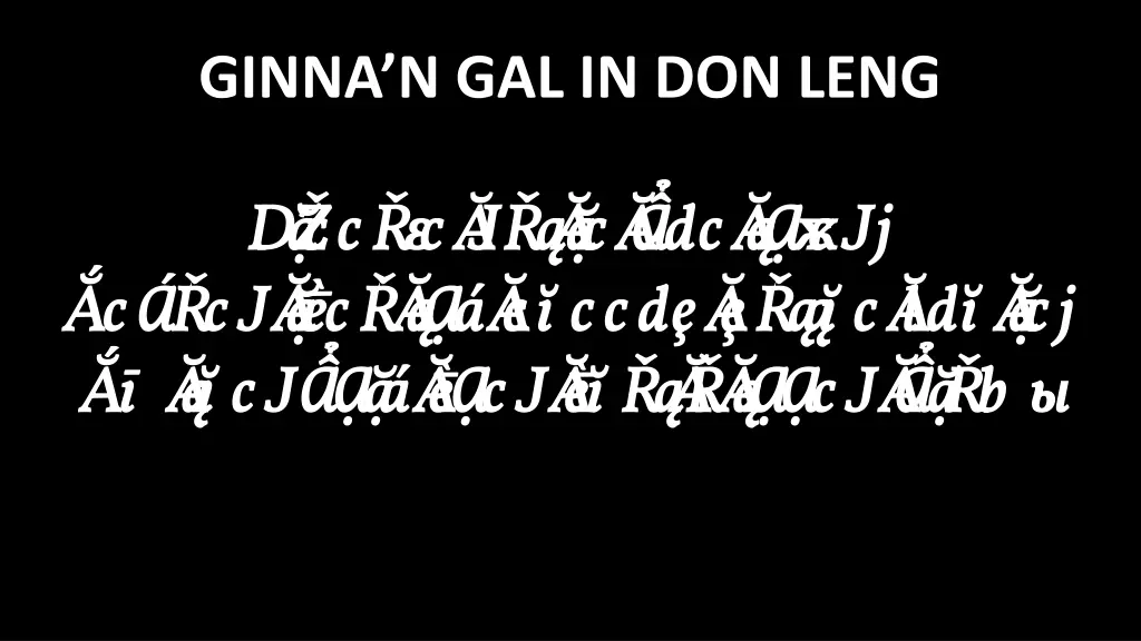 ginna n gal in don leng