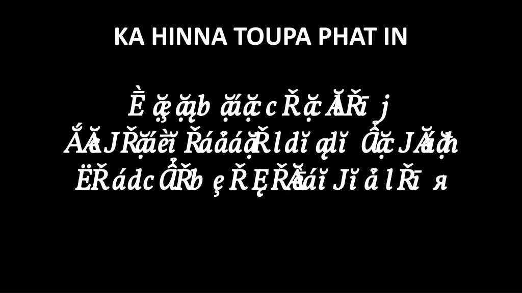 ka hinna toupa phat in 1