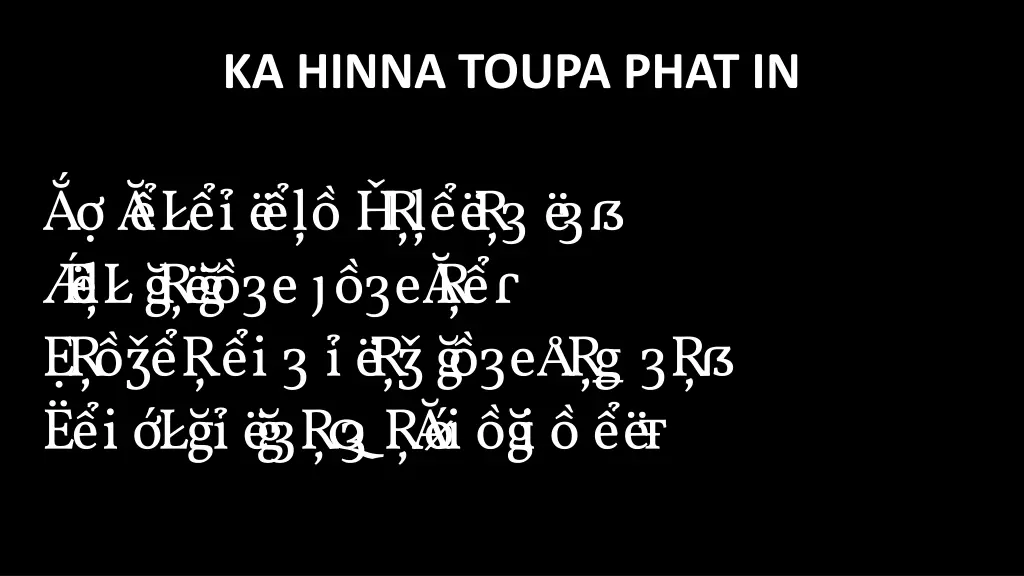 ka hinna toupa phat in