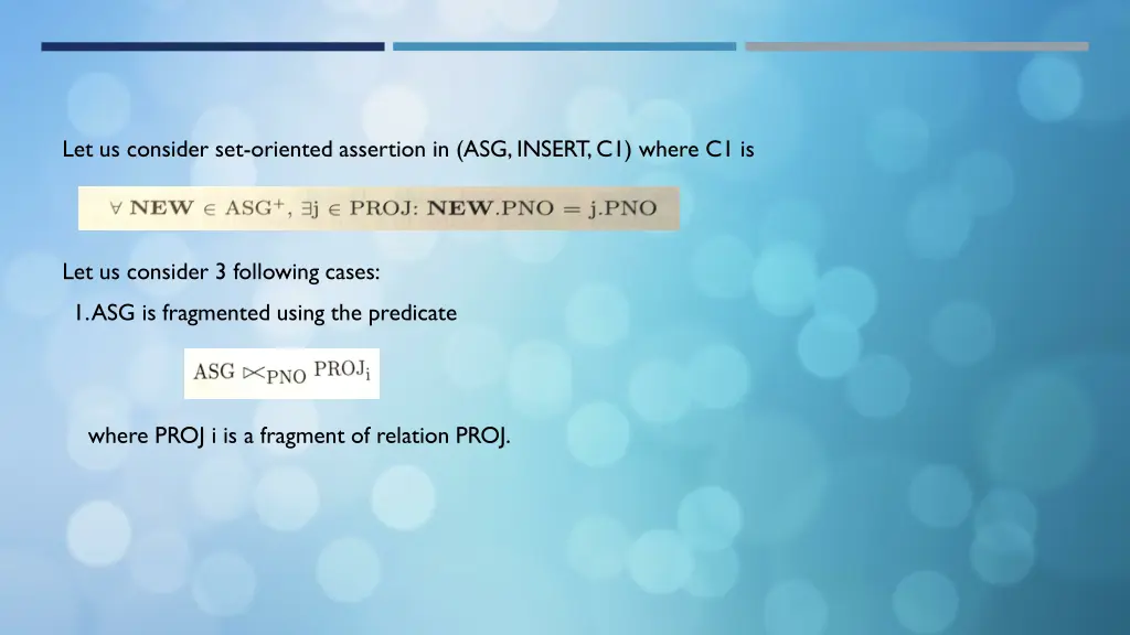let us consider set oriented assertion