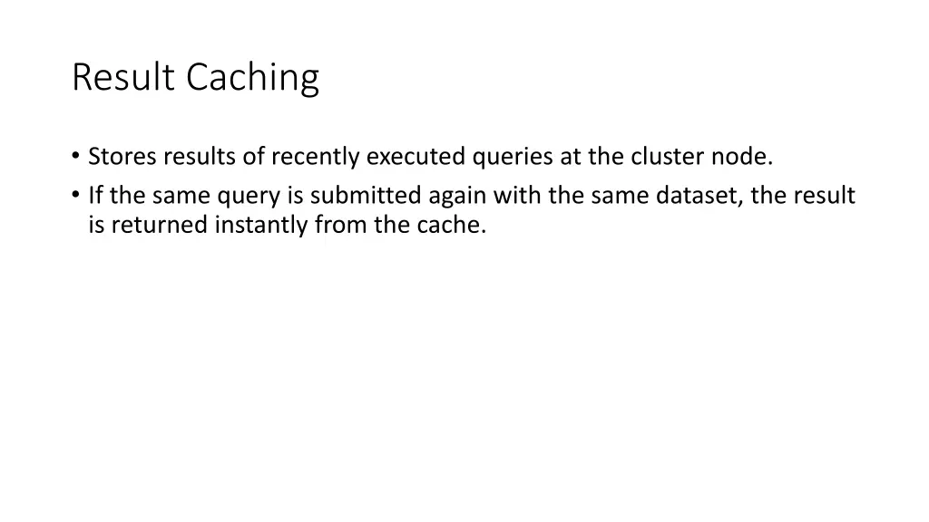 result caching