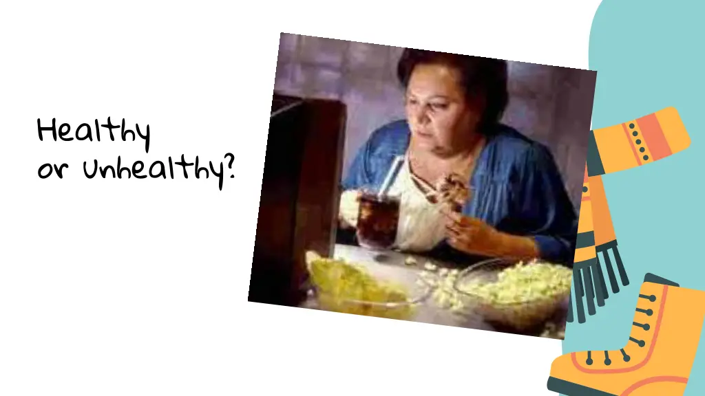 healthy or unhealthy 1