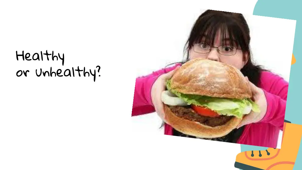healthy or unhealthy