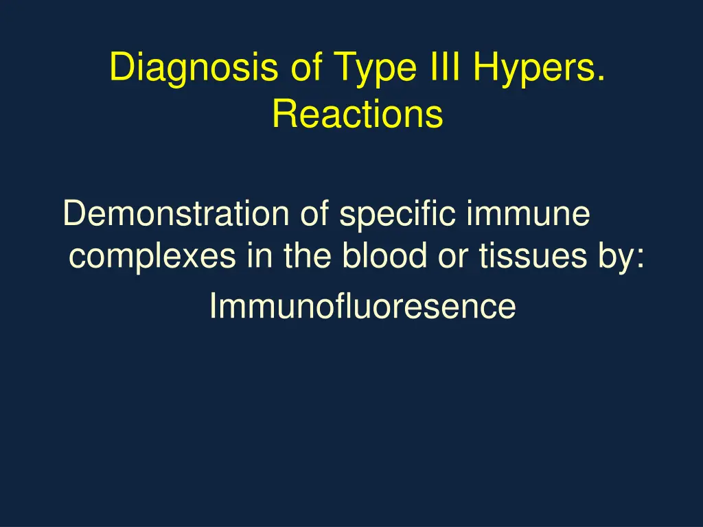 diagnosis of type iii hypers reactions