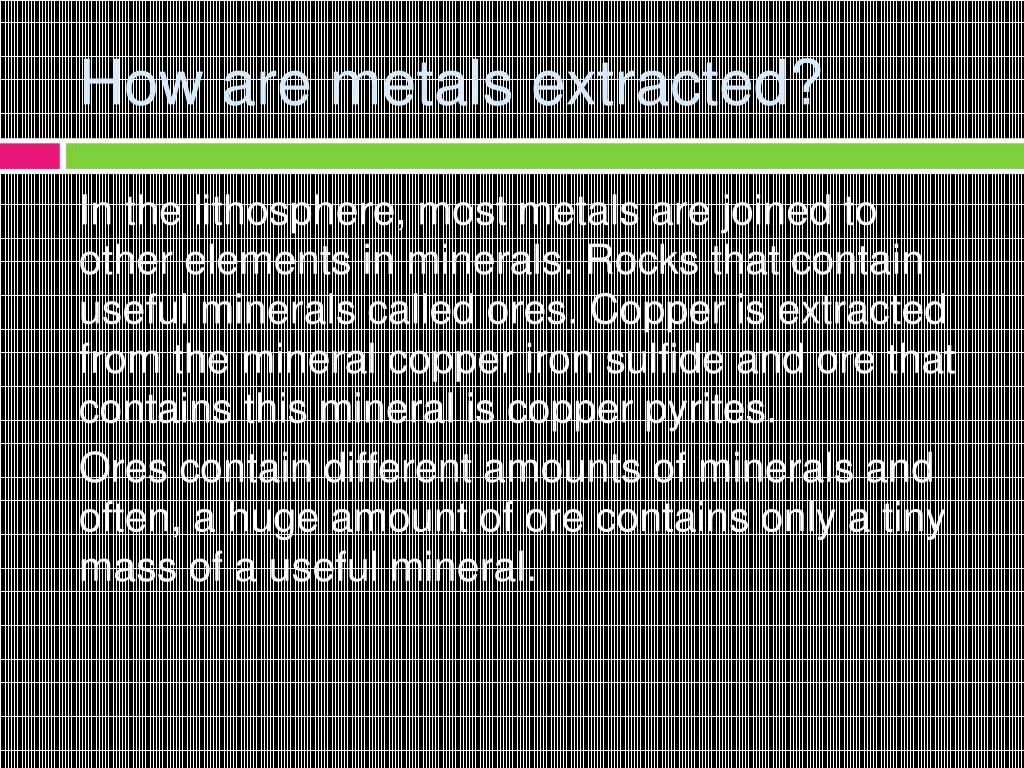 how are metals extracted