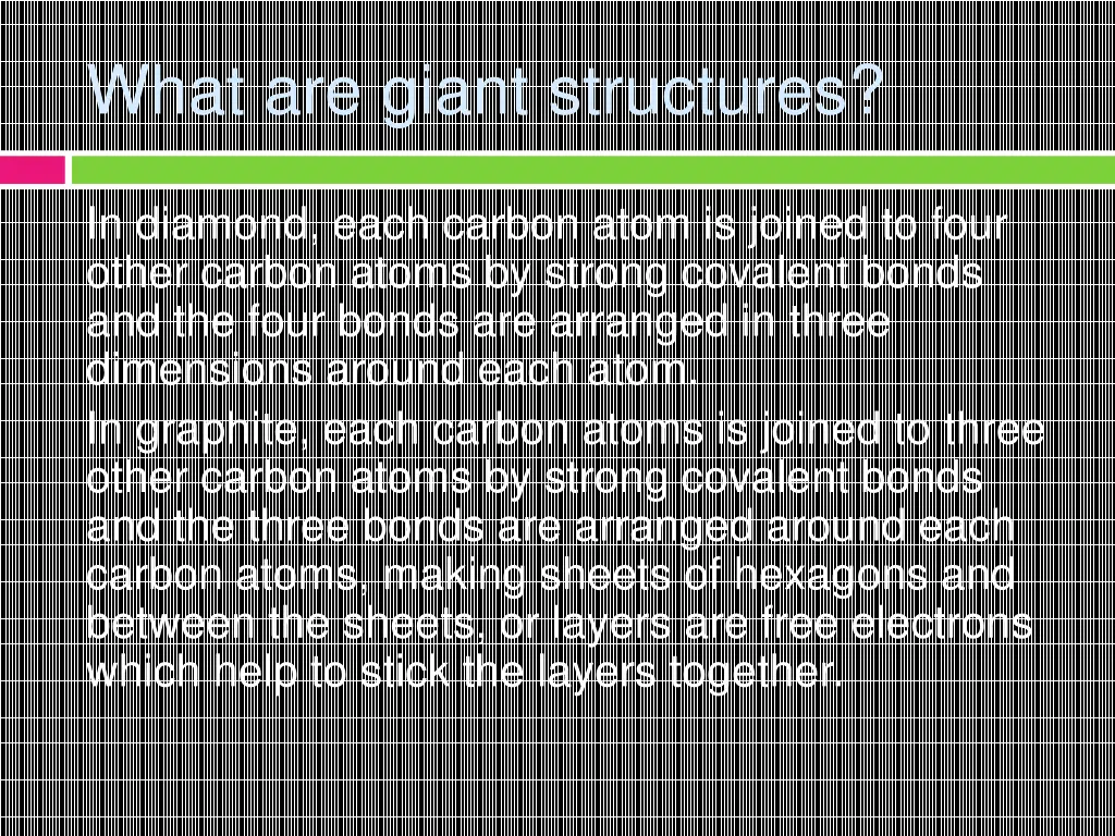 what are giant structures 1