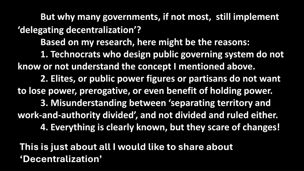 but why many governments if not most still
