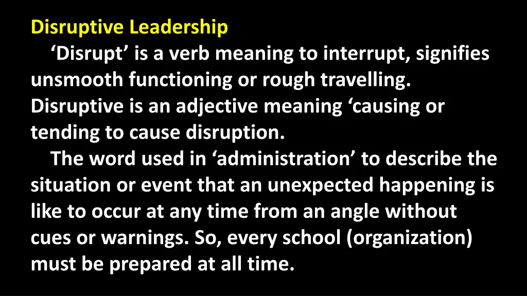 disruptive leadership disrupt is a verb meaning