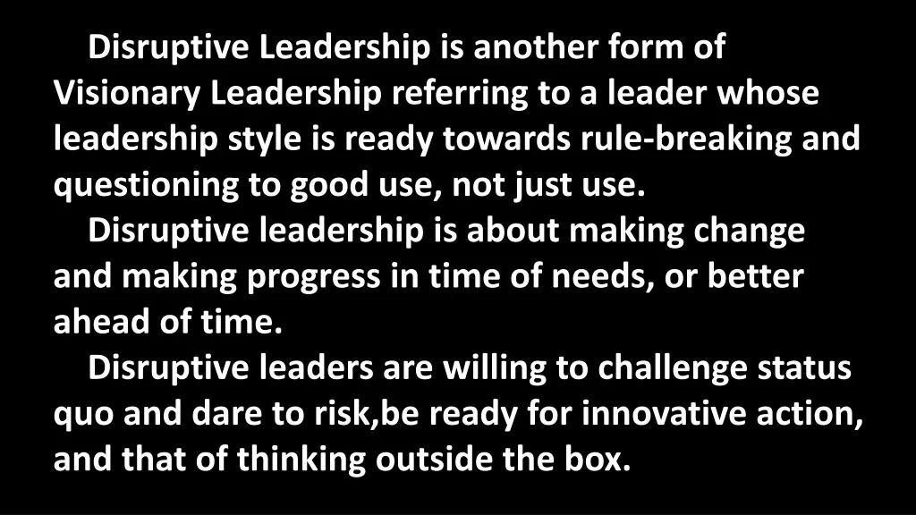 disruptive leadership is another form