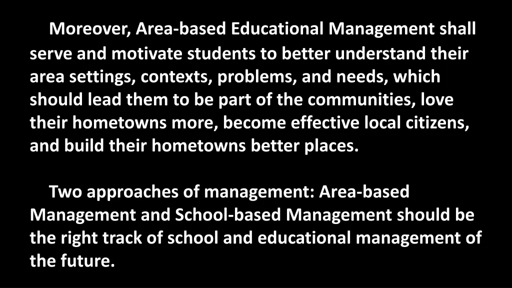 moreover area based educational management shall