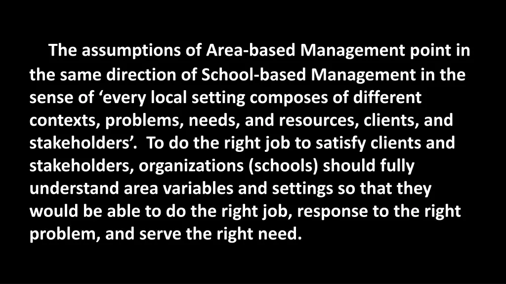 the assumptions of area based management point