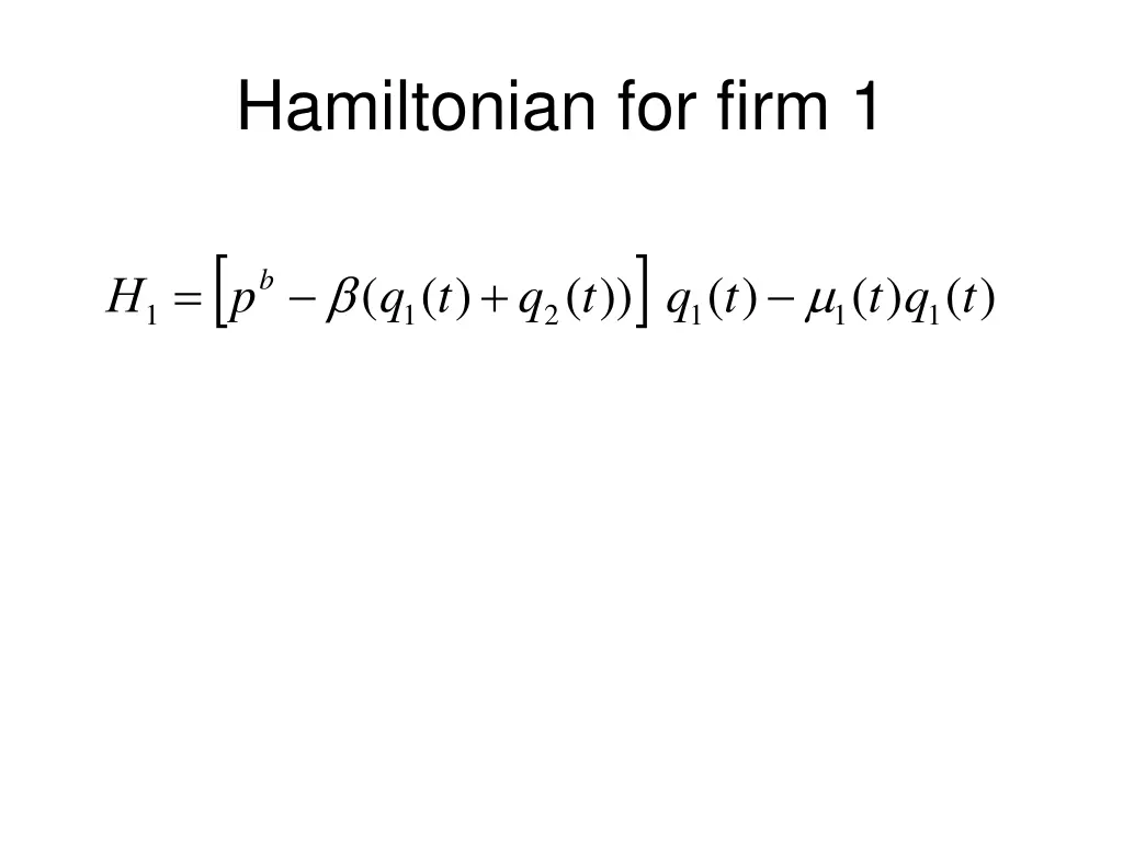 hamiltonian for firm 1