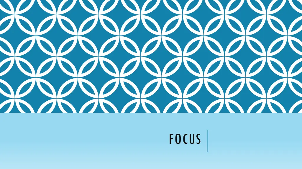focus
