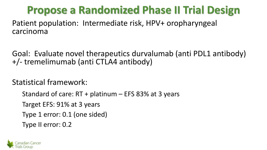 propose a randomized phase ii trial design