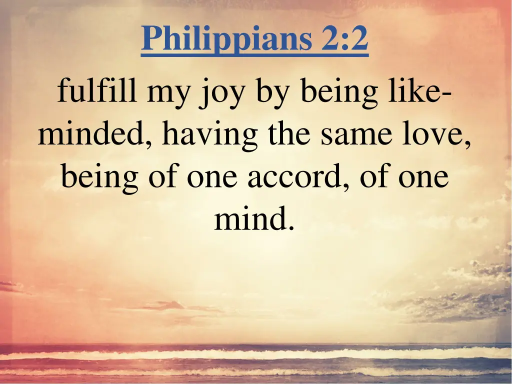 philippians 2 2 fulfill my joy by being like